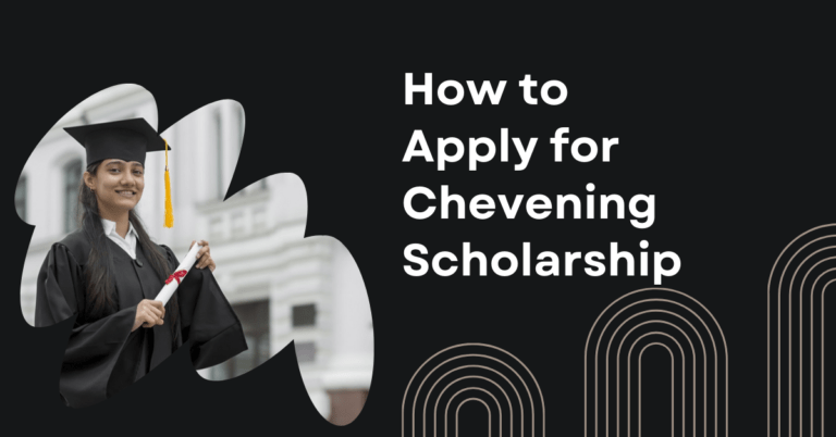 How to Apply for Chevening Scholarship 2024