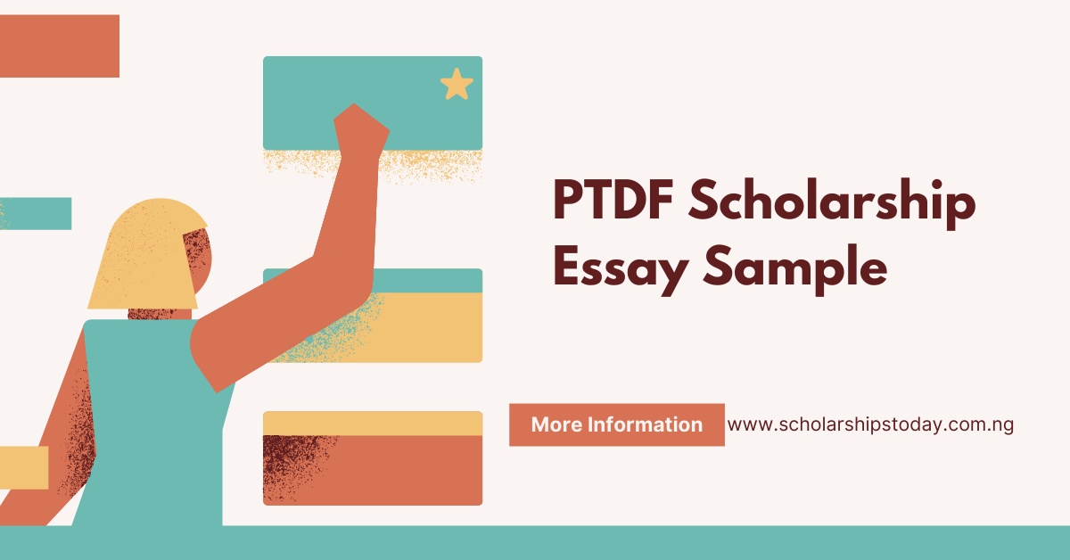 PTDF Scholarship Essay Sample