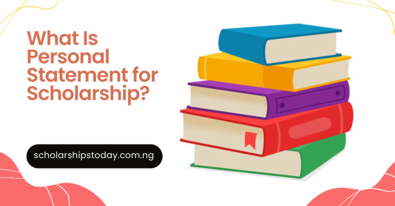 what is a personal statement for scholarship - scholarshipstoday.com.ng