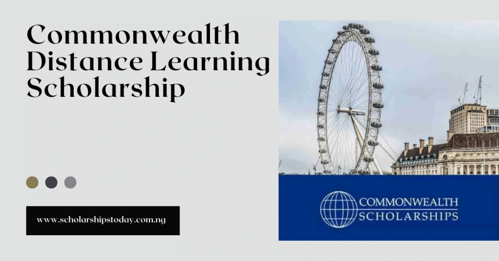 Commonwealth Distance Learning Scholarship - scholarshipstoday.com.ng