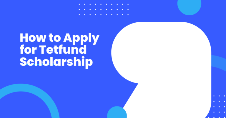 How to Apply for Tetfund Scholarship