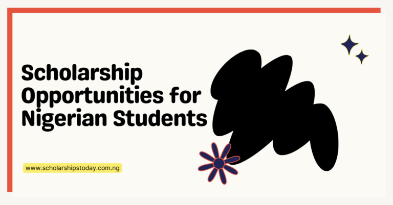 10 Scholarship Opportunities for Nigerian Students