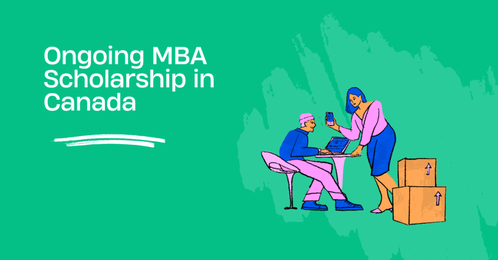 8 Ongoing MBA Scholarship in Canada