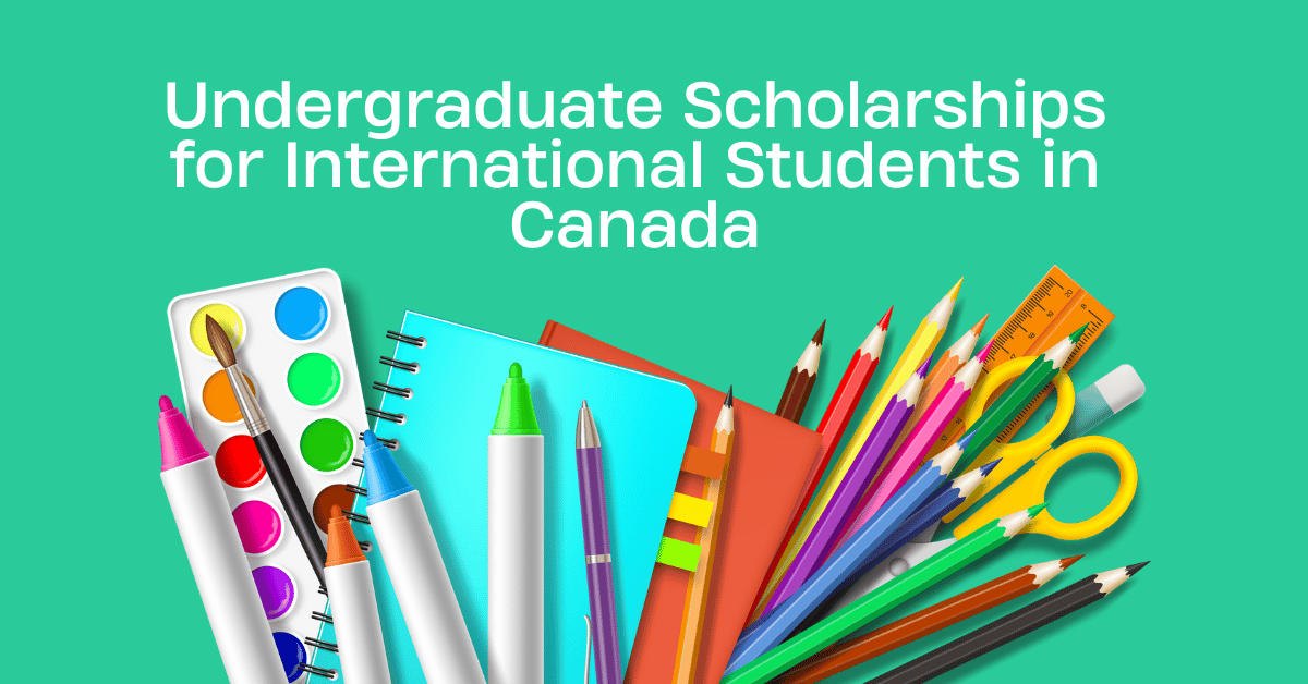 10 Undergraduate Scholarships for International Students in Canada