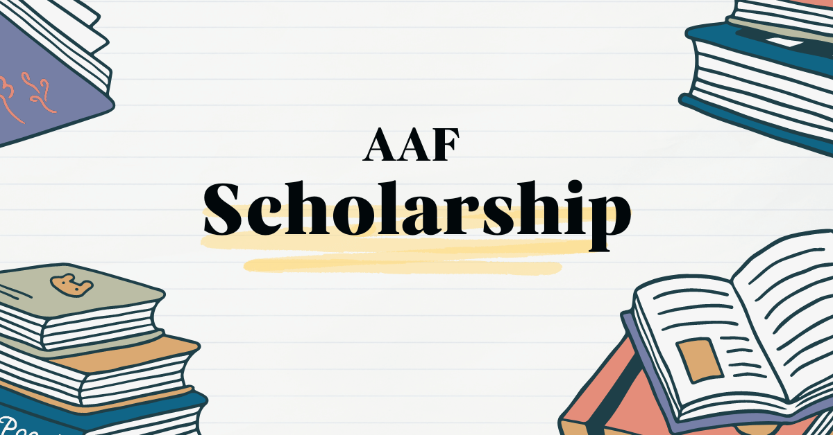 How to Apply for AAF Scholarship