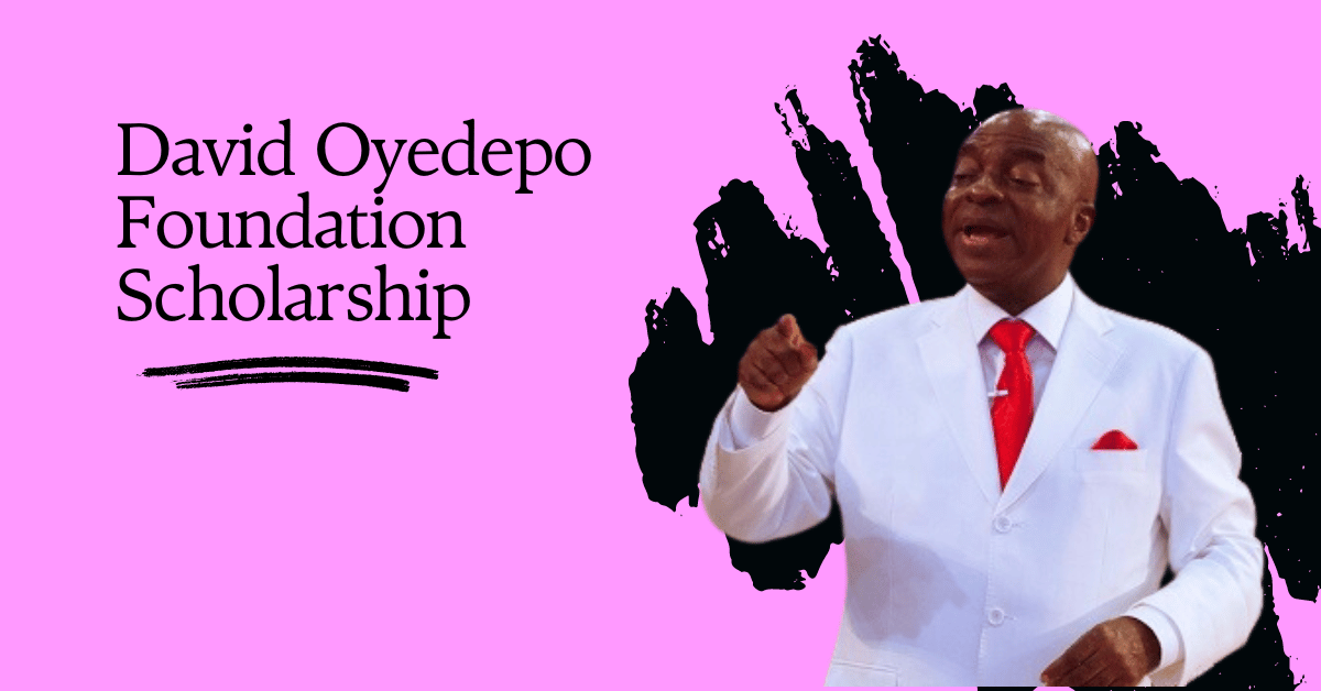 David Oyedepo Foundation Scholarship 2024