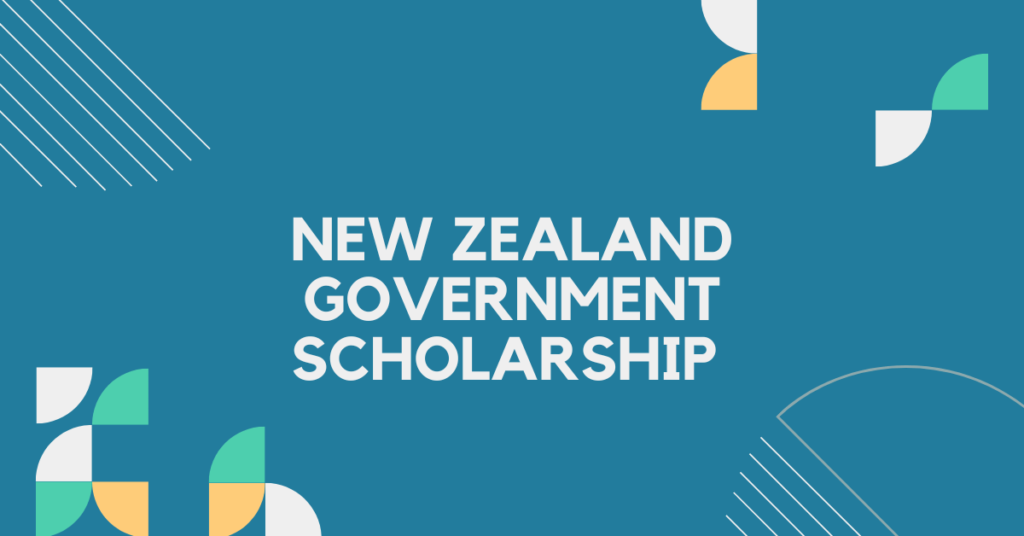 How to apply for New Zealand Government Scholarship