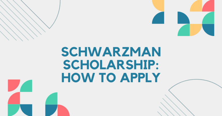 Schwarzman Scholarship: How to Apply