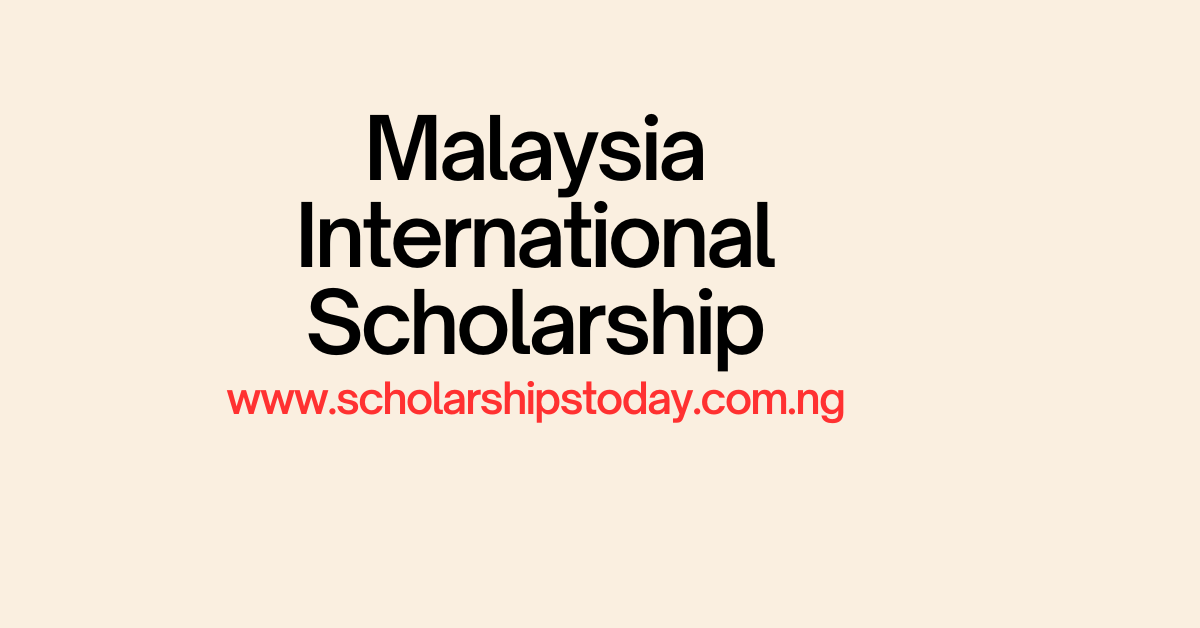 Malaysia International Scholarship